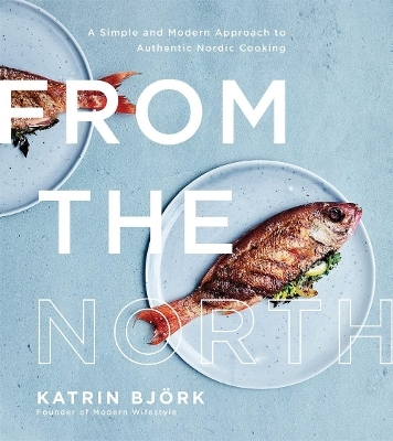 From the North - Katrin Bjork