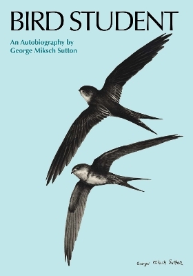 Bird Student - George Miksch Sutton