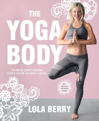The Yoga Body - Lola Berry