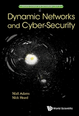 DYNAMIC NETWORKS AND CYBER-SECURITY - 