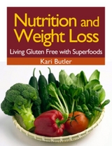 Nutrition and Weight Loss - Kari Butler