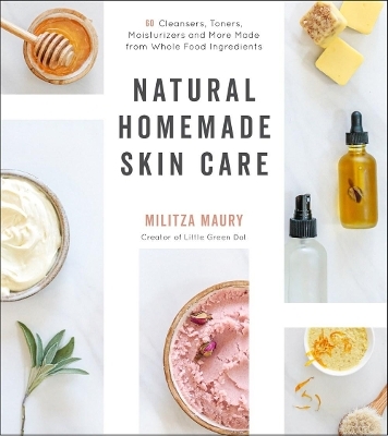 Natural Homemade Skin Care - Militza Maury