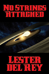 No Strings Attached - Lester Del Rey