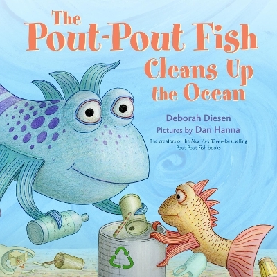 The Pout-Pout Fish Cleans Up the Ocean - Deborah Diesen