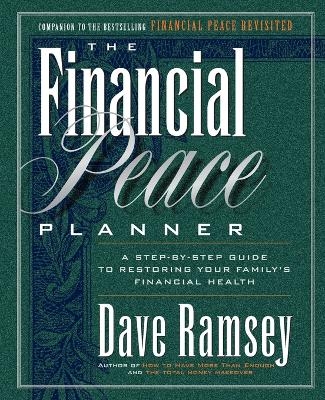 The Financial Peace Planner - Dave Ramsey