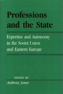 Professions and the State - Anthony Jones