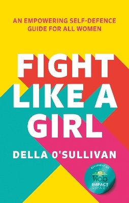 Fight Like a Girl - Della O&rsquo;Sullivan