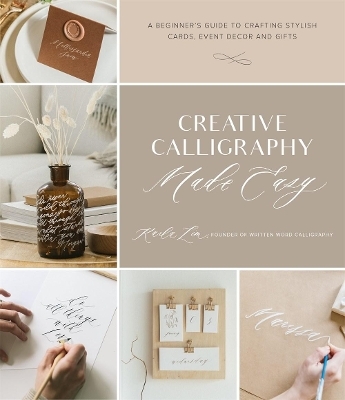 Creative Calligraphy Made Easy - Karla Lim