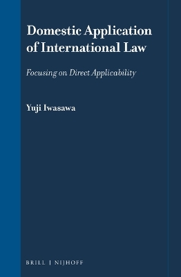 Domestic Application of International Law - Yuji Iwasawa