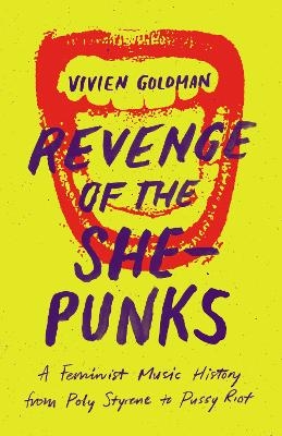 Revenge of the She-Punks - Vivien Goldman
