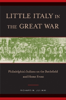 Little Italy in the Great War - Richard N. Juliani
