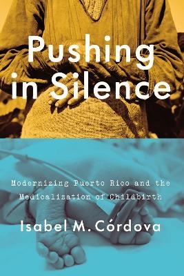 Pushing in Silence - Isabel M. C&oacute;rdova
