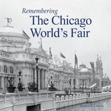 Remembering the Chicago World's Fair - Lewis, Russell