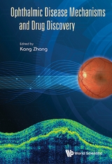 OPHTHALMIC DISEASE MECHANISMS AND DRUG DISCOVERY - 