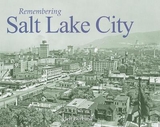 Remembering Salt Lake City - Burbank, Jeff
