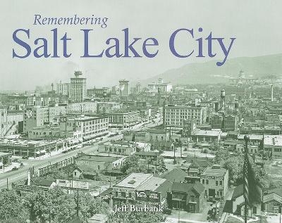 Remembering Salt Lake City - 