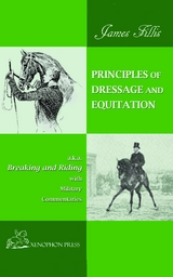 PRINCIPLES OF DRESSAGE AND EQUITATION - James Fillis