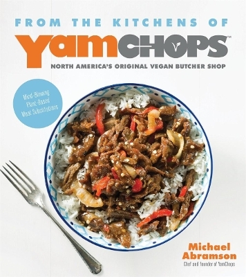 From the Kitchens of YamChops - Michael Abramson