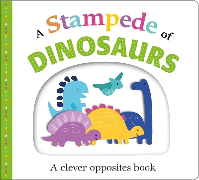 A Stampede of Dinosaurs - Roger Priddy