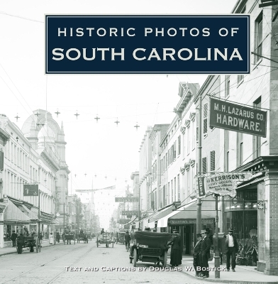 Historic Photos of South Carolina - Doug Bostick