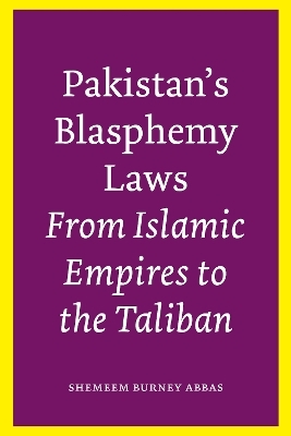 Pakistan's Blasphemy Laws - Shemeem Burney Abbas