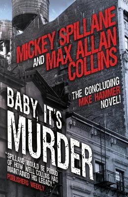 Mike Hammer - Baby, It's Murder - Mickey Spillane, Max Allan Collins