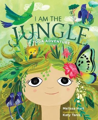 I Am the Jungle - Melissa Hurt