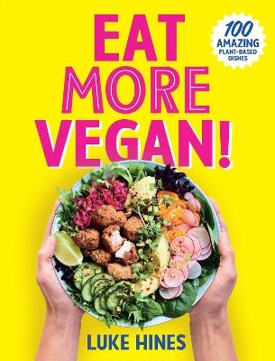 Eat More Vegan - Luke Hines