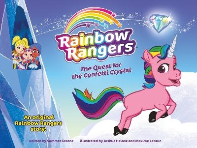 Rainbow Rangers: The Quest for the Confetti Crystal - Summer Greene