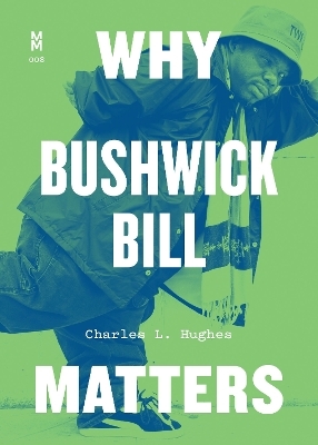 Why Bushwick Bill Matters - Charles L. Hughes