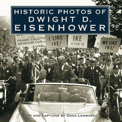 Historic Photos of Dwight D. Eisenhower - 