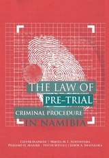 The Law of Pre-Trial Criminal Procedure in Namibia - 