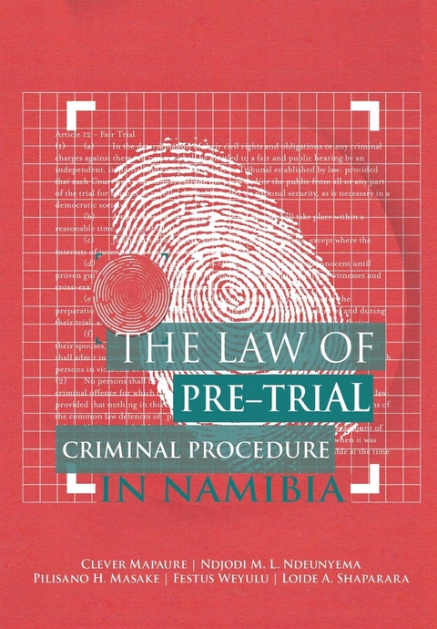 The Law of Pre-Trial Criminal Procedure in Namibia - 
