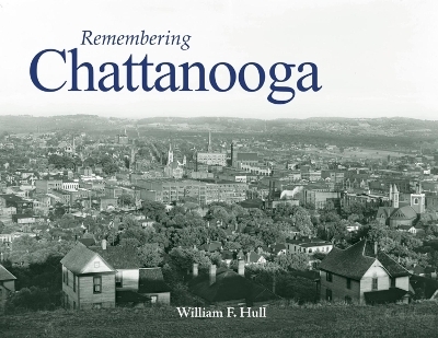 Remembering Chattanooga - 