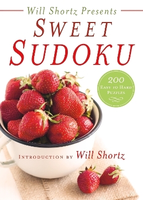 Will Shortz Presents Sweet Sudoku - Will Shortz