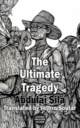 Ultimate Tragedy -  Abdulai Sila