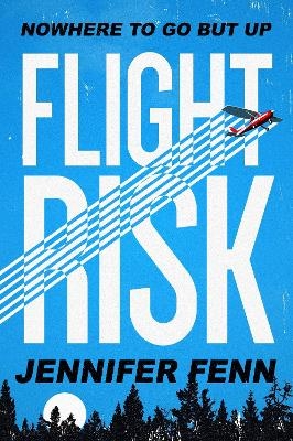 Flight Risk - Jennifer Fenn