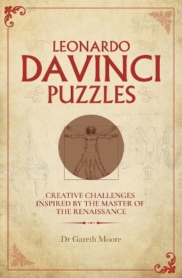 Leonardo Da Vinci Puzzles - Dr Gareth Moore