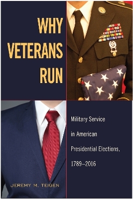 Why Veterans Run - Jeremy M. Teigen