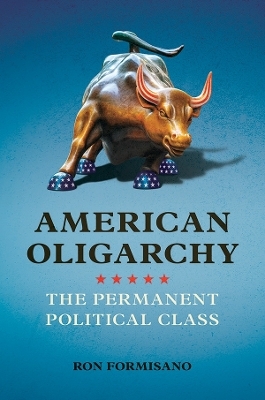 American Oligarchy - Ron Formisano