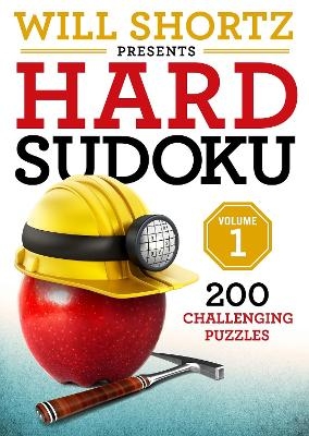 Will Shortz Presents Hard Sudoku Volume 1 - Will Shortz