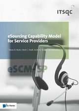 eSourcing Capability Model for Service Providers eSCM-SP - Bill Hefley, Elaine B. Hyder, Keith Heston, Mark Paulk