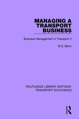 Managing a Transport Business - W.S. Barry