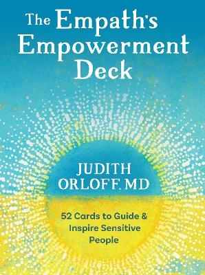 The Empath's Empowerment Deck - Judith Orloff