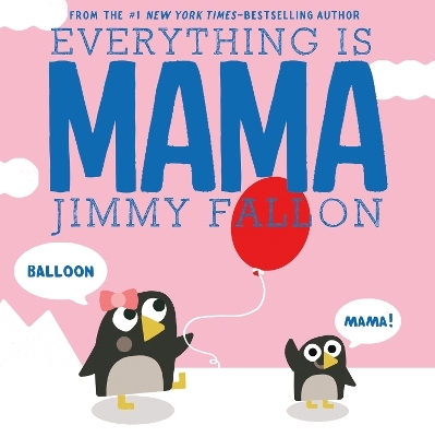 Everything Is Mama - Jimmy Fallon