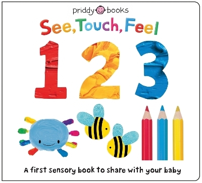 See, Touch, Feel: 123 - Priddy Books, Roger Priddy