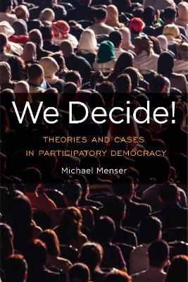 We Decide! - Michael Menser