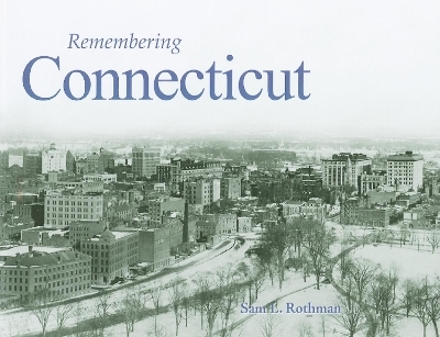 Remembering Connecticut - 