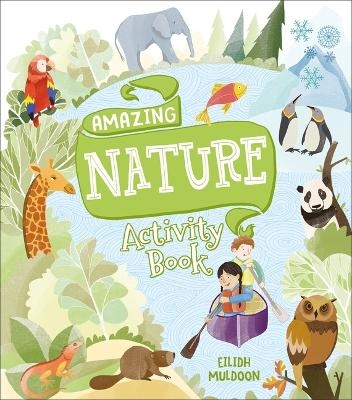 Amazing Nature Activity Book - Anna Brett, Penny Worms