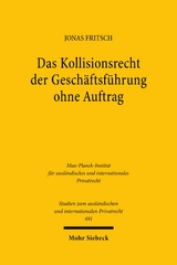 Das Kollisionsrecht der Gesch&auml;ftsf&uuml;hrung ohne Auftrag - Jonas Fritsch